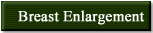 breast enlargement